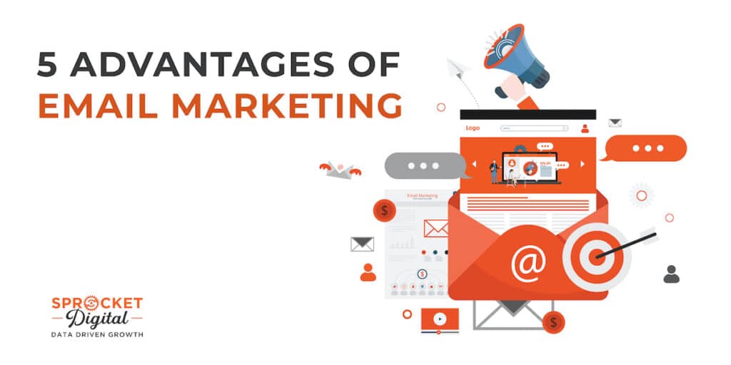 5 advantages of email marketing sprocket digital